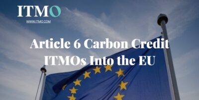 Article 6 Carbon Credit ITMOs Into the EU